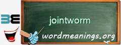 WordMeaning blackboard for jointworm